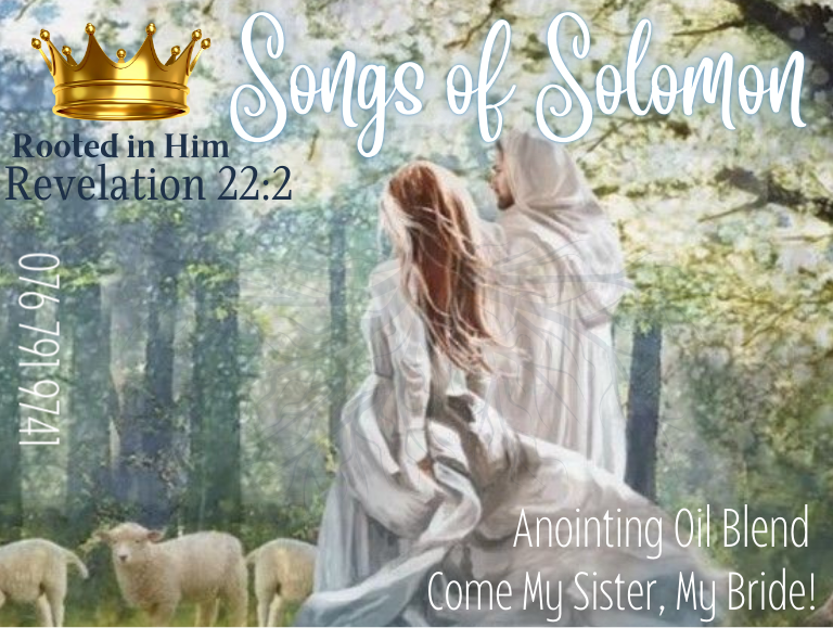 songs of solomon anointing oil label rooted in him biblical devotion scripture